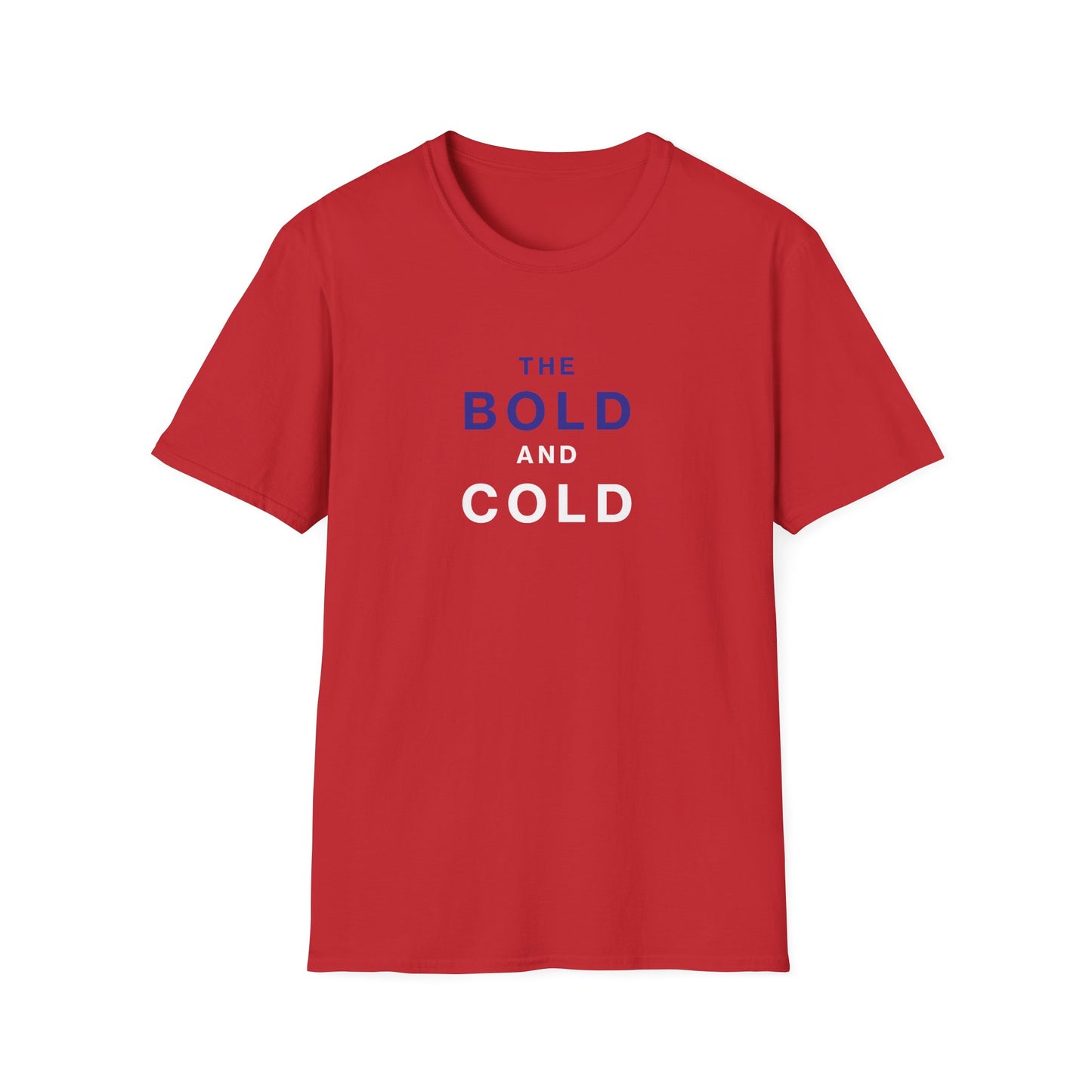 The Bold and Cold - Unisex Softstyle T-Shirt – Comfortable Casual Wear