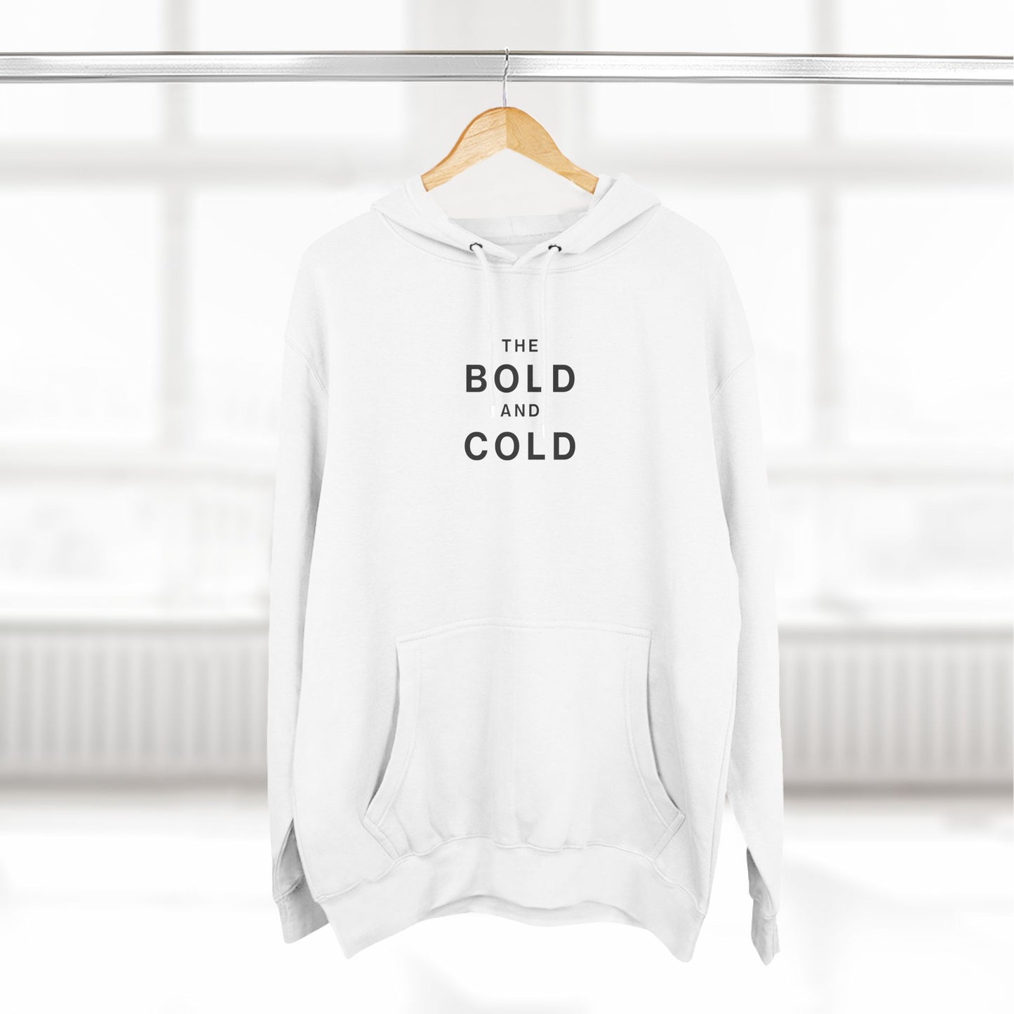 The Bold and Cold - Fleece Hoodie - Cozy Unisex Sweatshirt for Chill Days