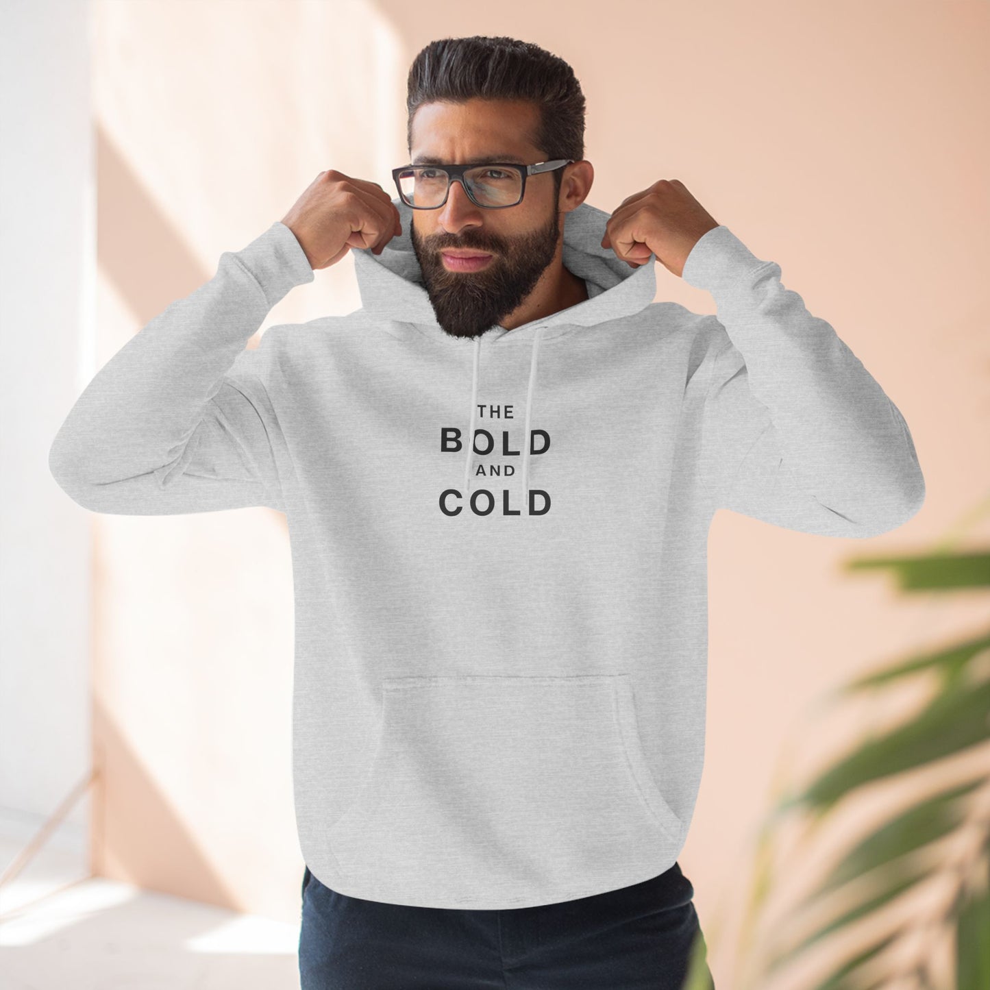 The Bold and Cold - Fleece Hoodie - Cozy Unisex Sweatshirt for Chill Days