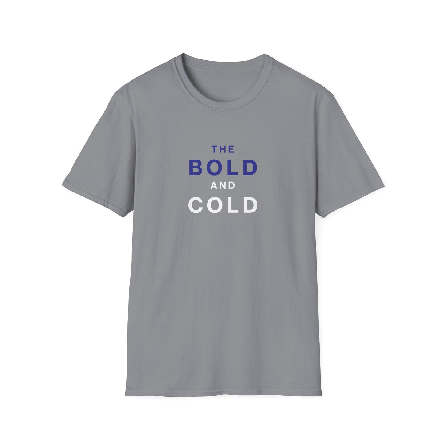 The Bold and Cold - Unisex Softstyle T-Shirt – Comfortable Casual Wear