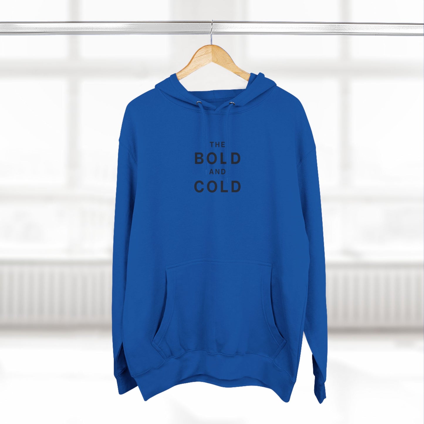 The Bold and Cold - Fleece Hoodie - Cozy Unisex Sweatshirt for Chill Days