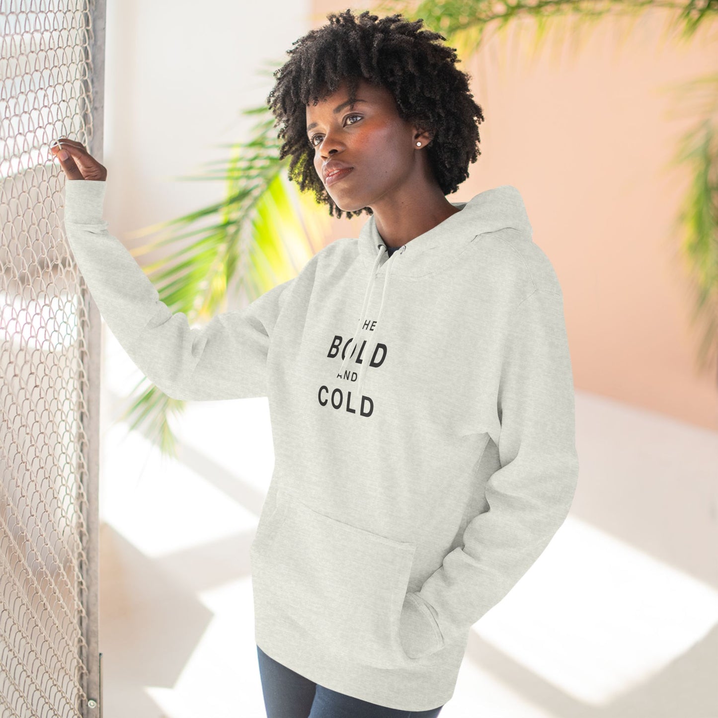 The Bold and Cold - Fleece Hoodie - Cozy Unisex Sweatshirt for Chill Days